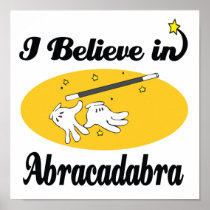 i believe in abracadabra poster