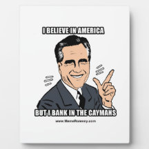 I BELIEVE IN AMERICA BUT I BANK IN THE CAYMANS DISPLAY PLAQUE
