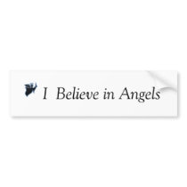 I  Believe in Angels Bumper sticker bumper stickers