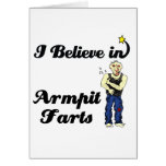 i believe in armpit farts cards