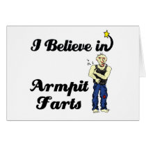 i believe in armpit farts card