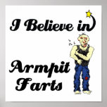 i believe in armpit farts posters