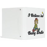 i believe in baby dolls binders