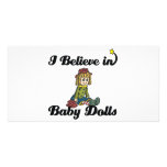 i believe in baby dolls customized photo card