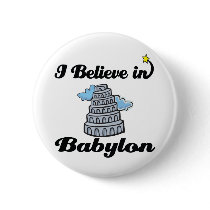 i believe in Babylon Pin