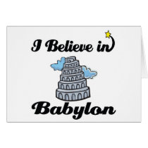 i believe in Babylon Greeting Cards