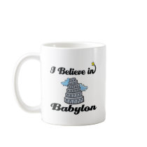 i believe in Babylon Mugs