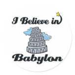 i believe in Babylon stickers