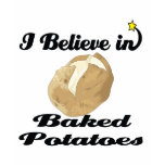i believe in baked potatoes