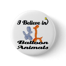 i believe in balloon animals pinback buttons