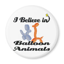 i believe in balloon animals fridge magnets