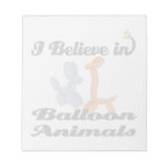 i believe in balloon animals memo note pad