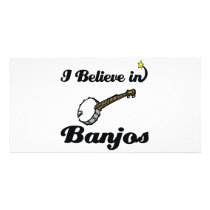 i believe in banjos photo greeting card