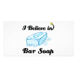 i believe in bar soap photo cards