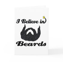 i believe in beards greeting cards