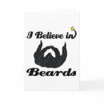 i believe in beards greeting cards
