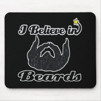 i believe in beards mousepad