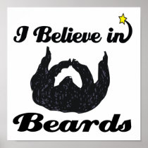 i believe in beards poster