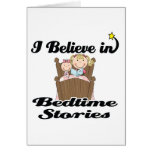 i believe in bedtime stories girl greeting cards