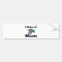 i believe in beets bumper sticker
