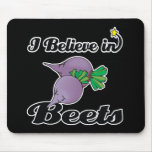 i believe in beets mouse pad