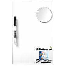 i believe in benjamin franklin Dry-Erase whiteboards