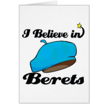 i believe in berets greeting card