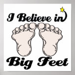 i believe in big feet posters
