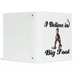 i believe in big foot binders