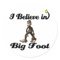 i believe in big foot round stickers