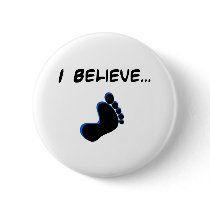 I Believe in Bigfoot Pinback Buttons