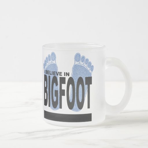 I Believe in Bigfoot Mugs