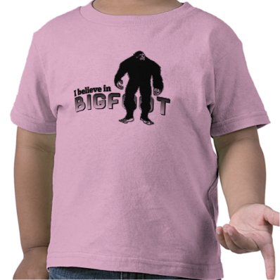 I believe in BIGFOOT T-shirt