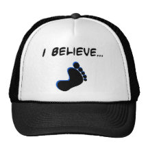 I Believe in Bigfoot Trucker Hats