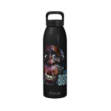 I believe in BIGFOOT Reusable Water Bottles