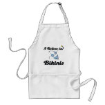 i believe in bikinis aprons