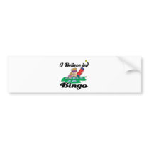 i believe in bingo bumper sticker