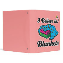 i believe in blankets binders