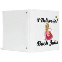 i believe in boob jobs vinyl binder