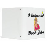 i believe in boob jobs binders