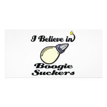 i believe in boogie suckers customized photo card