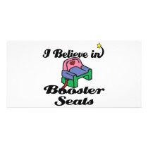 i believe in booster seats custom photo card