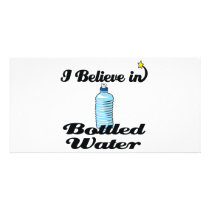 i believe in bottled water personalized photo card