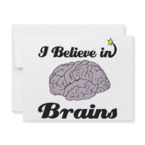 i believe in brains custom invitations