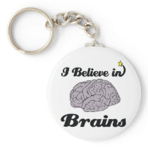 i believe in brains key chains