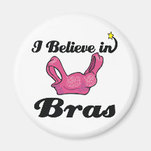 i believe in bras refrigerator magnet