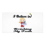 i believe in brushing my teeth girl custom photo card