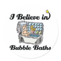 i believe in bubble baths sticker
