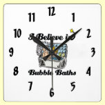 i believe in bubble baths wall clocks