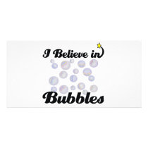 i believe in bubbles photo card template